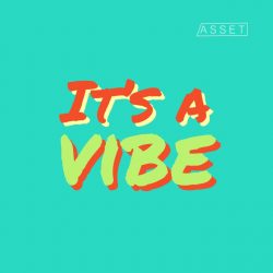 It’s A Vibe Playlist